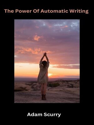 cover image of The  Power of Automatic Writing